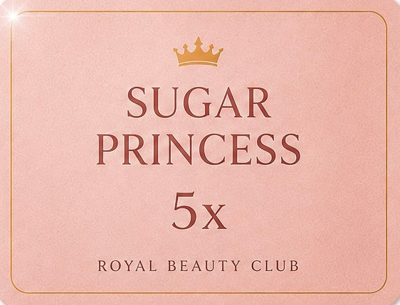 Royal Sugar VIP Cards | Sugar Princess - 5 hoitokertaa